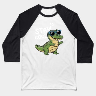 Stay Cool  Cute Aligator Baseball T-Shirt